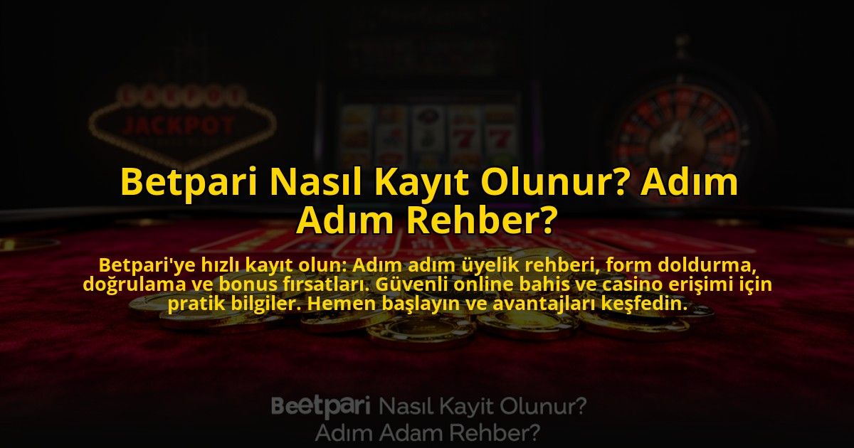 Betpari-Nasil-Kayit-Olunur-Adim-Adim-Rehber-overlay-1772890233.jpg